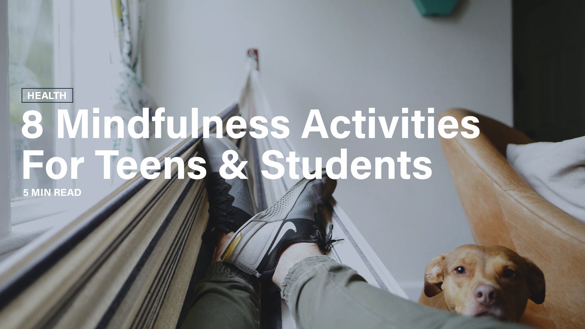 8 Mindfulness Activities for Teens & Students