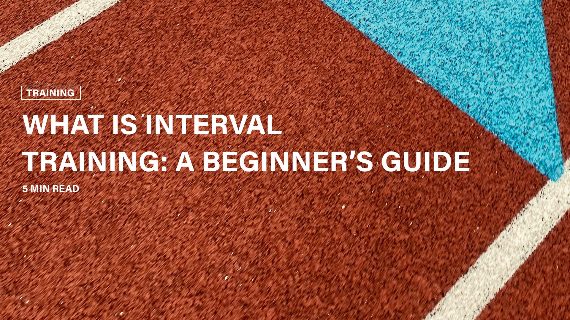 What Is Interval Training: A Beginner's Guide