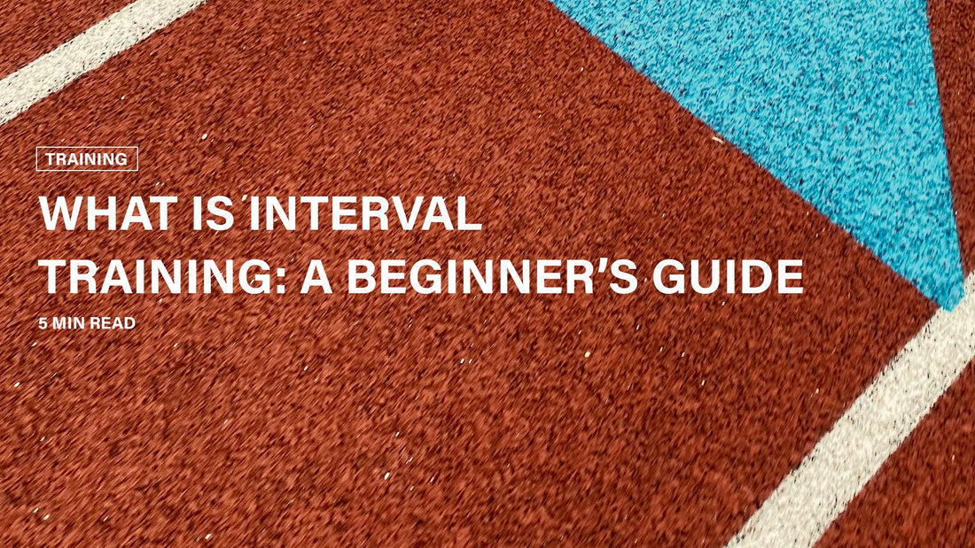 What Is Interval Training: A Beginner's Guide